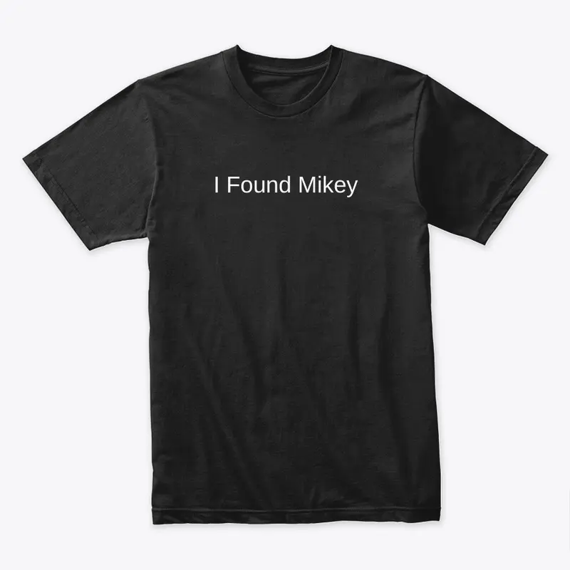 I Found Mikey